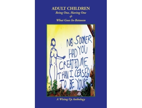 Livro Adult Children Being One, Having One Amp What Goes In-between De Heather Tosteson E Charles D Brockett (inglês)