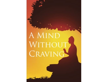 Livro A Mind Without Craving de Delson Armstrong (Inglês)
