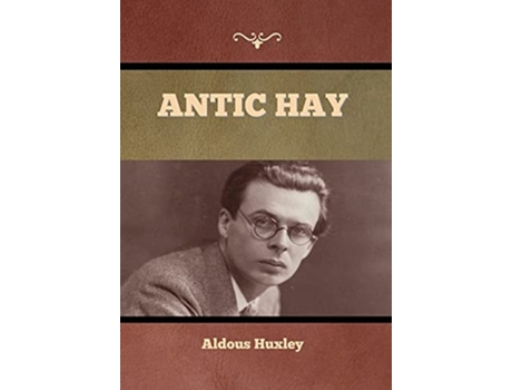 Livro Antic Hay De Aldous Huxley (inglês - Capa Dura)