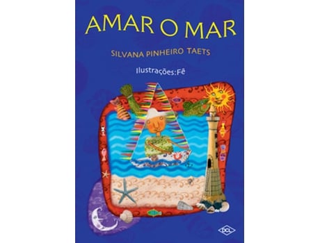 Livro Amar O Mar - 3ed De Silvana Pinheiro Taets (português Do Brasil)