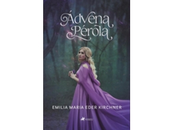 Livro Ádvena Pérola de Emilia Maria Eder Kirchner (Português do Brasil)