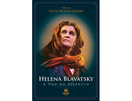 Livro Helena Blavatsky, A Voz Do Silêncio De Lúcia Helena Galvão (português Do Brasil)