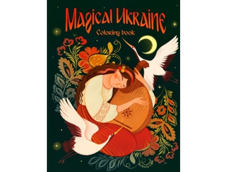 Livro Magical Ukraine Coloring Book of Folktales and Magical Beings de Anne M Lundquist, Anastasia Honcharenko et al. (Inglês)