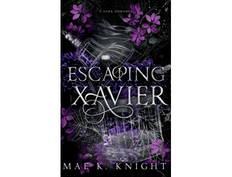 Livro Escaping Xavier de Mae K Knight (Inglês)