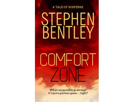 Livro Comfort Zone A Tale Of Suspense De Stephen Bentley (inglês)