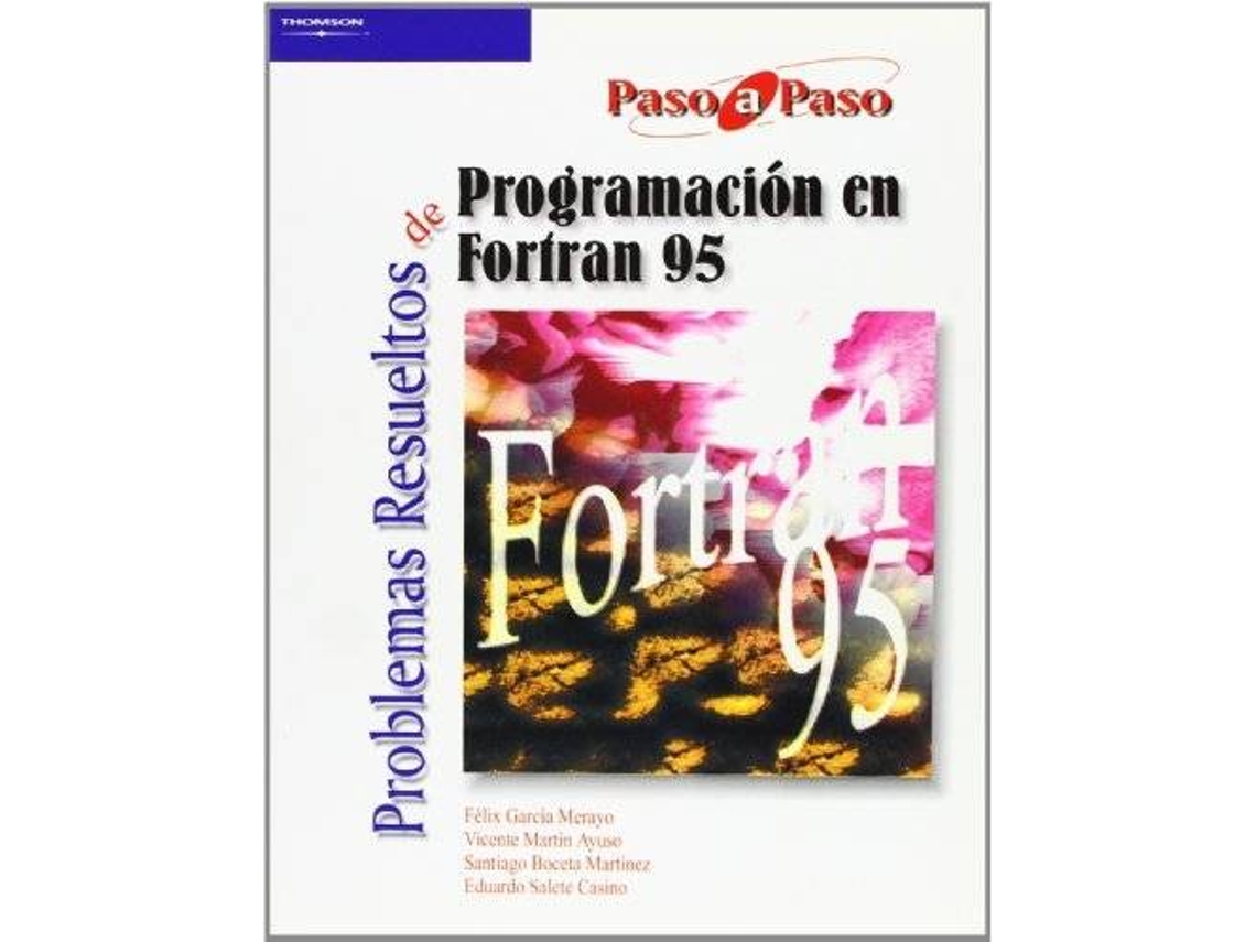 Livro Problemas Resueltos De Programacion En Fortran 95 de Eduardo Salete (Espanhol)