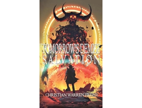 Livro Tomorrows Demise Salvation de Christian Warren Freed (Inglês - Capa Dura)