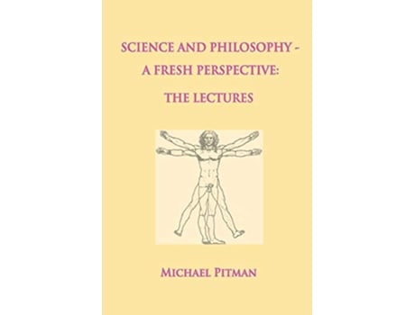 Livro Science and Philosophy A Fresh Perspective Cosmic Connections de Michael Pitman (Inglês)