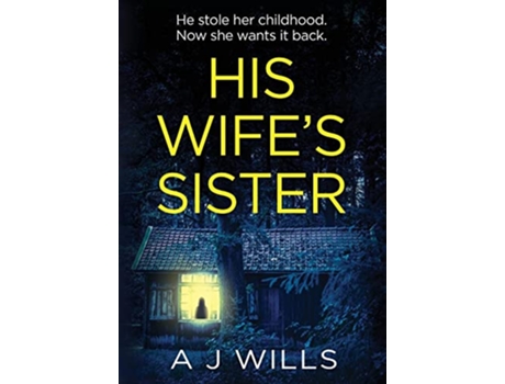 Livro His Wifes Sister de Aj Wills (Inglês)