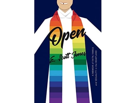 Livro Open A Memoir of Faith Family and Sexuality in the Heartland de E Scott Jones (Inglês)