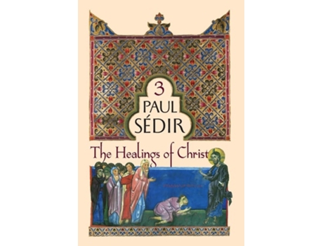 Livro The Healings of Christ de Paul Sedir (Inglês)