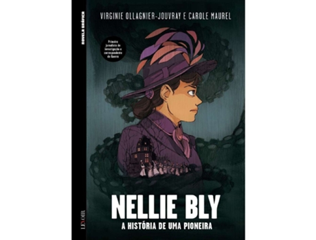 Livro Nellie Bly - A História De Uma Pioneira De Virginie Ollagnier-jouvray De Virginie Ollagnier-jouvray (português)