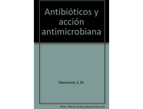 Livro Antibióticos y acción antimicrobiana de S. M. Hammond, P. A. Lambert (Espanhol)