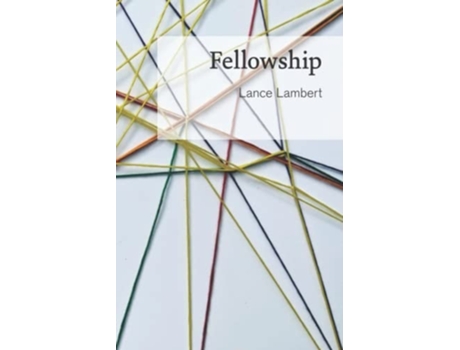 Livro Fellowship De Lance Lambert (inglês)