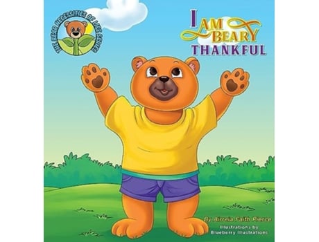 Livro I am BEARY Thankful de Airreia Faith Pierce (Inglês - Capa Dura)