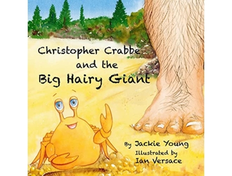 Livro Christopher Crabbe And The Big Hairy Giant De Jackie Young (inglês)