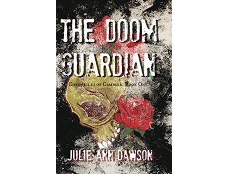 Livro The Doom Guardian Chronicles of Cambrea Book One de Julie Ann Dawson (Inglês)