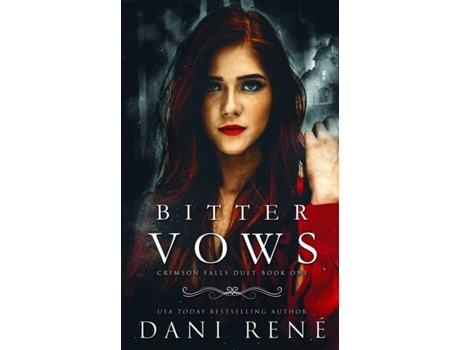 Livro Bitter Vows A Twisted Arranged Marriage Romance De Dani René (inglês)
