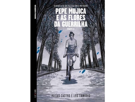 Livro Pepe Mujica E As Flores Da Guerrilha De Matías Castro (português - Capa Dura)