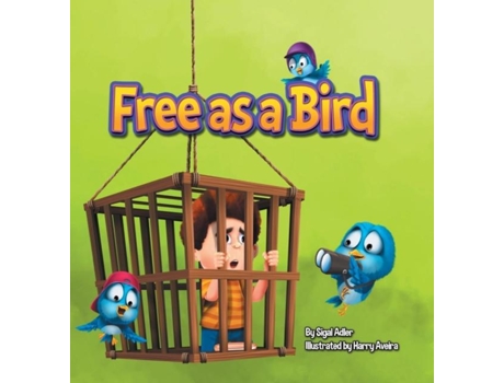 Livro Free As A Bird Children Bedtime Story Picture Book De Sigal Adler (inglês)