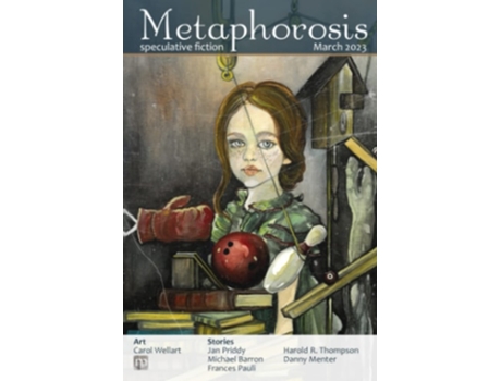 Livro Metaphorosis March 2023 De Metaphorosis Magazine, Carol Wellart Et Al. (inglês)