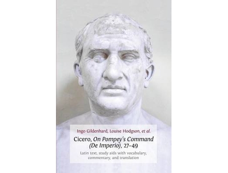 Livro cicero, on pompey's command (de imperio), 27-49 de ingo gildenhard (inglês)