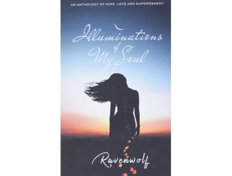 Livro Illuminations Of My Soul De Ravenwolf (inglês)
