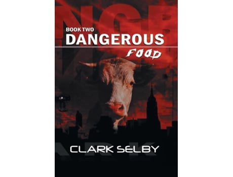 Livro Dangerous Food Book Two de Clark Selby (Inglês)
