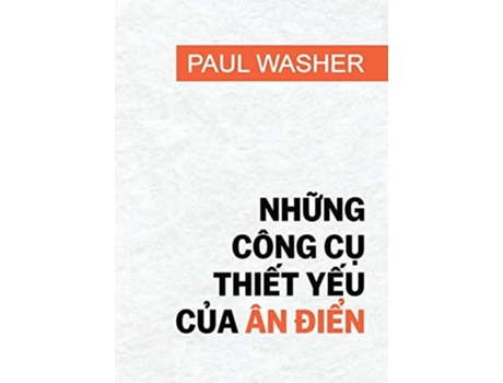 Livro Nhamp7919ng C?ng Camp7909 Thiamp7871t Yamp7871u Camp7911a ?n Amp273iamp7875n De Paul David Washer (vietnamita)