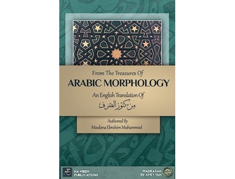 Livro From the Treasures of Arabic Morphology - ?? ???? ????? de Maulana Ebrahim Muhammad (Inglês - Capa Dura)