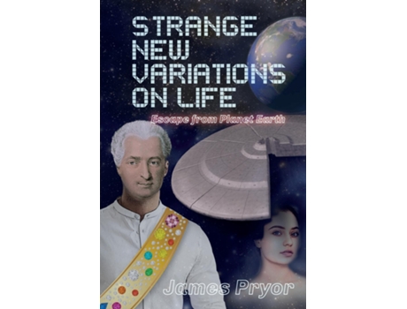 Livro Strange New Variations on Life Escape from Planet Earth de James Pryor (Inglês)