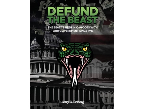 Livro Defund the Beast! de Oroberg, Jerry et al. (Inglês)