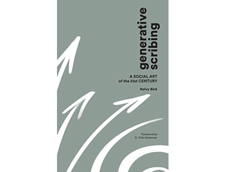 Livro Generative Scribing: A Social Art of the 21st Century de Kelvy Bird (Inglês)