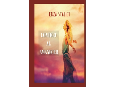 Livro Contigo al Amanecer de Enza Scalici (Inglês)