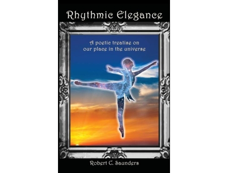 Livro Rhythmic Elegance De Robert C Saunders (inglês)
