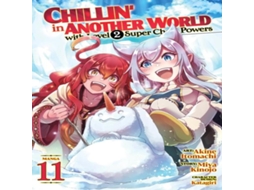 Livro Chillin in Another World with Level 2 Super Cheat Powers Vol. 11 de Miya Kinojo (Inglês)