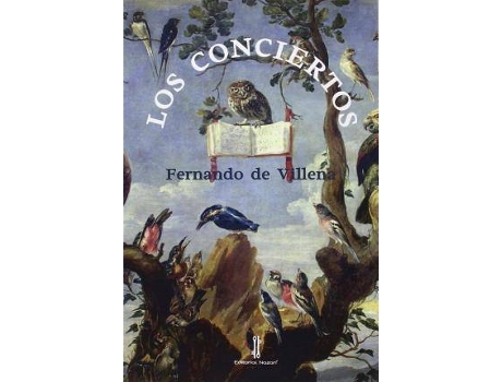 Livro Los conciertos de Fernando De Villena, Editor-In-Chief Alejandro Santiago Martínez (Espanhol)