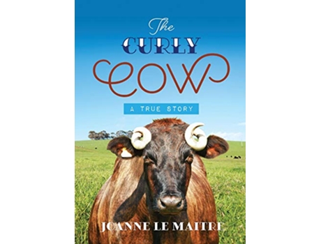 Livro The Curly Cow de Joanne Le Maitre (Inglês)
