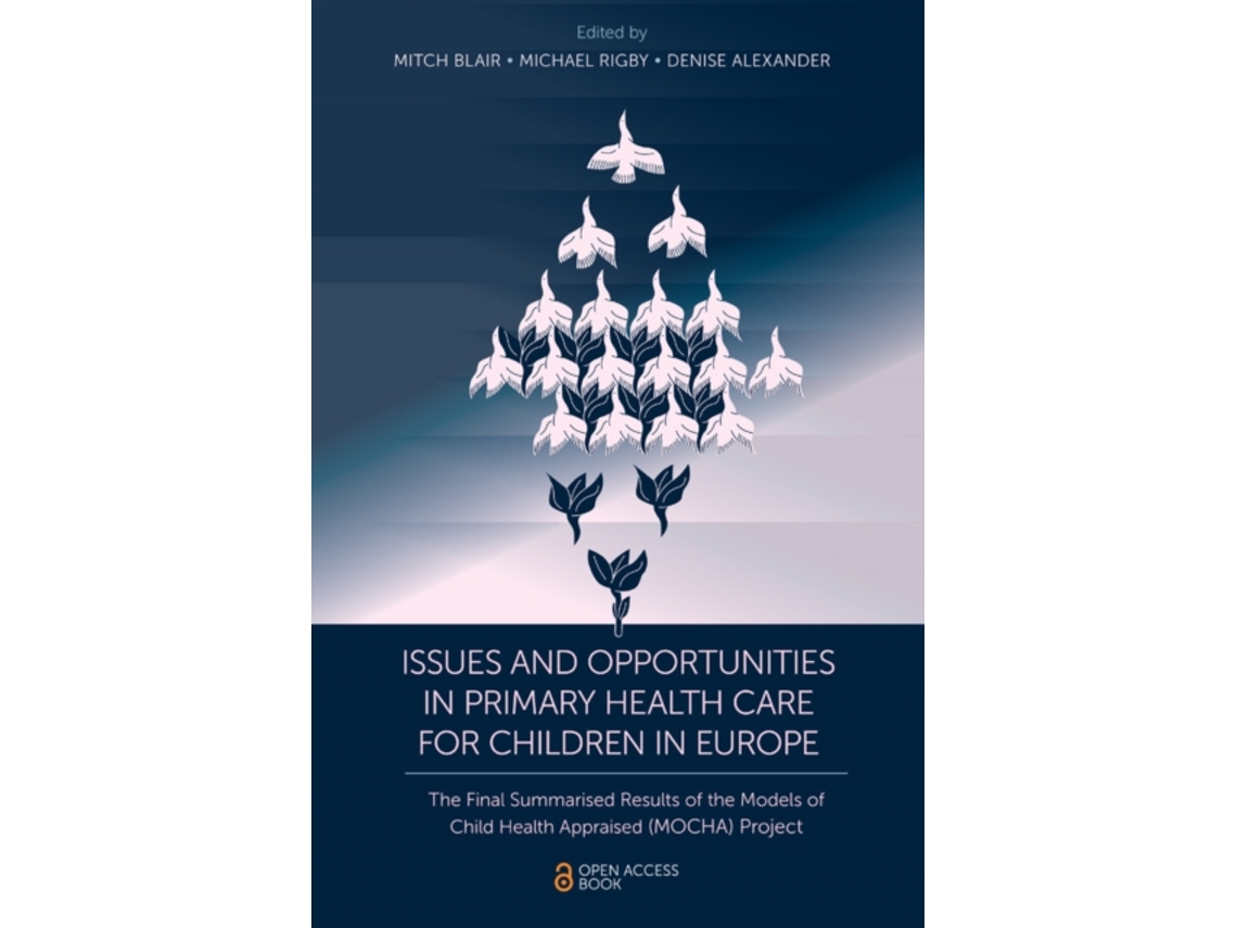 Livro Issues and Opportunities in Primary Health Care for Children in Europe de Mitch Blair (Inglês)