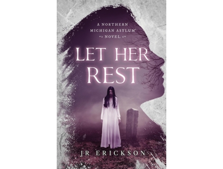 Livro Let Her Rest De Jr Erickson (inglês)