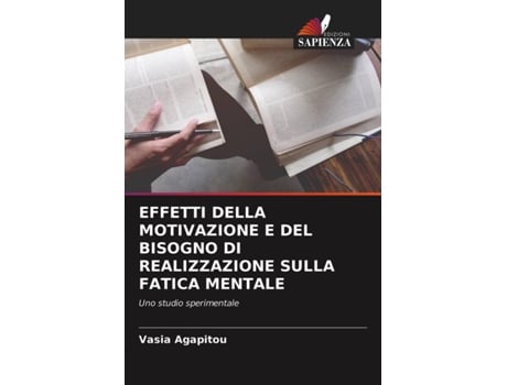 Livro Effetti Della Motivazione E del Bisogno Di Realizzazione Sulla Fatica Mentale Italian Edition de Vasia Agapitou (Italiano)