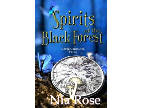 Livro Spirits Of The Black Forest De Nia Rose (inglês - Capa Dura)