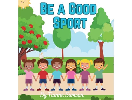 Livro Be a Good Sport de Tianne Samson (Inglês)