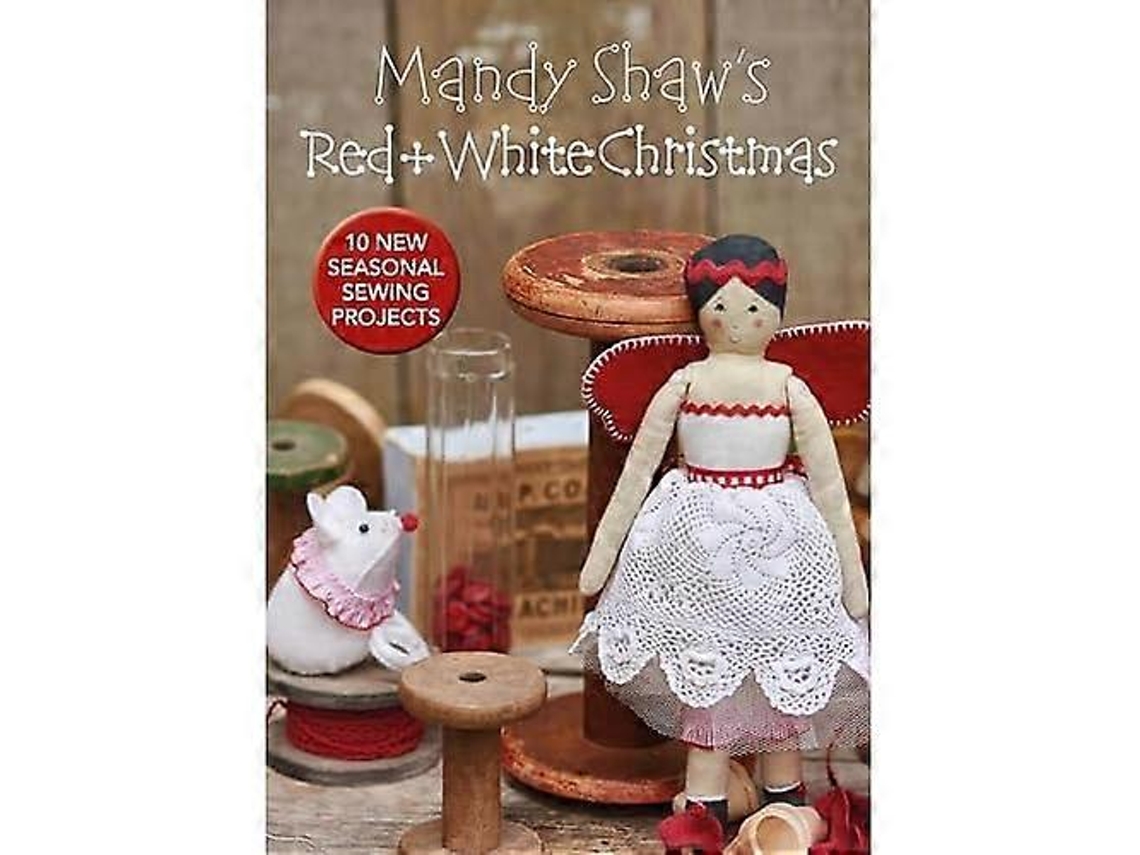 Natal Vermelho E Branco De Mandy Shaw 10 Projetos De Costura Sazonais Olysi Shop