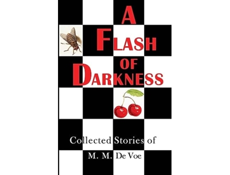 Livro A Flash of Darkness Collected Stories of M. M. de Voe de M M De Voe (Inglês)