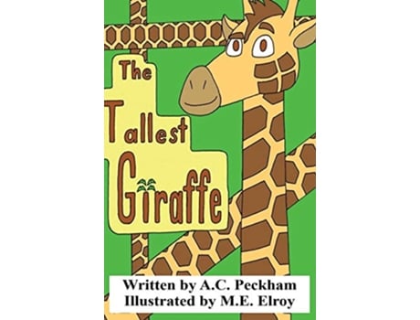 Livro The Tallest Giraffe de A C Peckham (Inglês)