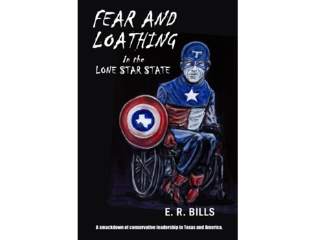 Livro Fear and Loathing in the Lone Star State E R Bills (Inglês)