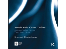 Livro Much Ado Over Coffee de Bhaswati Bhattacharya (Inglês)