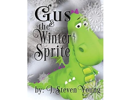 Livro Gus and the Winter Sprite de J Steven Young (Inglês - Capa Dura)