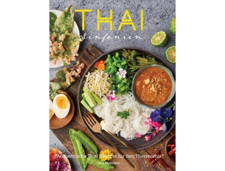 Livro THAI Sinfonien - Authentische Thai-Rezepte für den Thermomix de Sao Hamilton (Inglês)